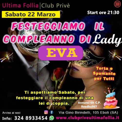 Sabato 22 Marzo: Festeggiamo il compleanno di Lady EVA