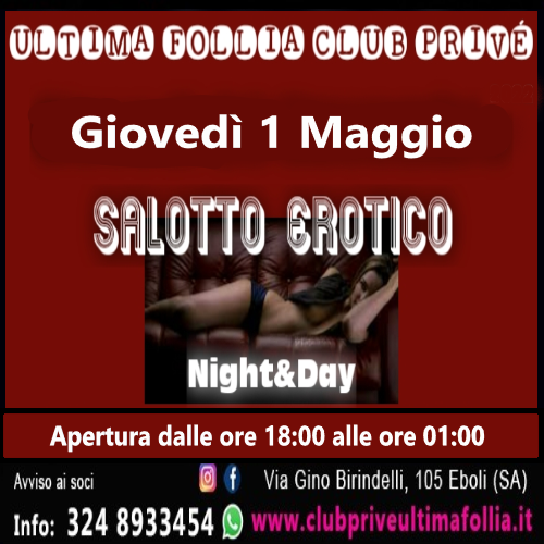 Giovedì 1 Maggio: Salotto Erotico