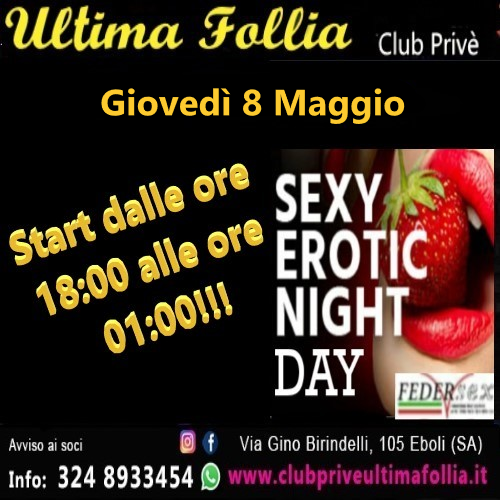 Giovedì 8 Maggio: Sexy Erotic Night/ Day