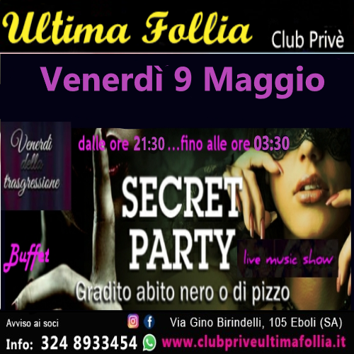 Venerdì 9 Maggio: SECRET PARTY