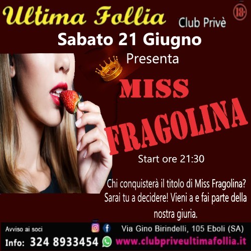 Sabato 21 Giugno: 🍓​Miss Fragolina🍓​