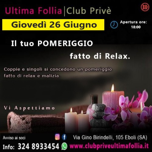 Giovedì 26 Giugno:🌙”Il tuo pomeriggio fatto di relax e malizia”🌙