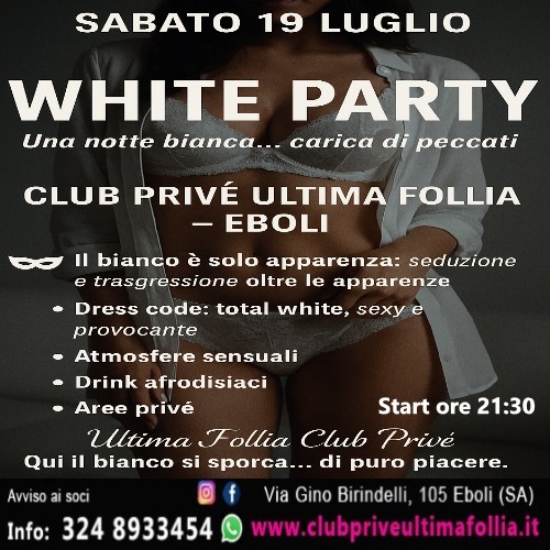 Sabato 19 Luglio:  🤍 WHITE PARTY 🤍