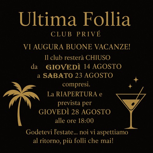 🌴 Buone Vacanze dall’Ultima Follia Club Privé! 🌴