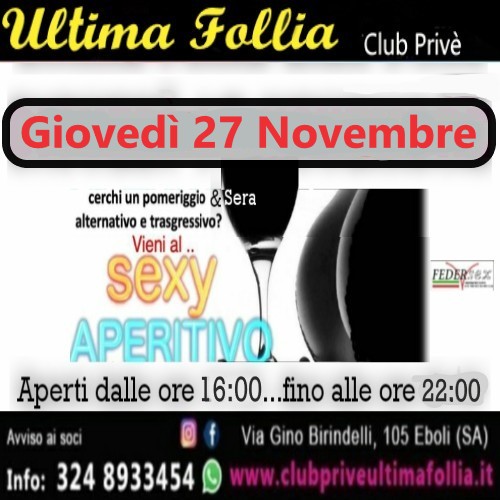 Giovedì 27 Novembre: Sexy Aperitivo – Un pomeriggio e sera alternativo e trasgressivo 🍸