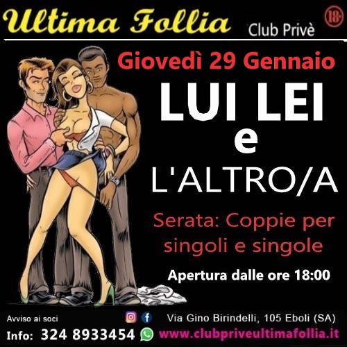 Giovedì 29 Gennaio: Lui, Lei e L’Altro/A