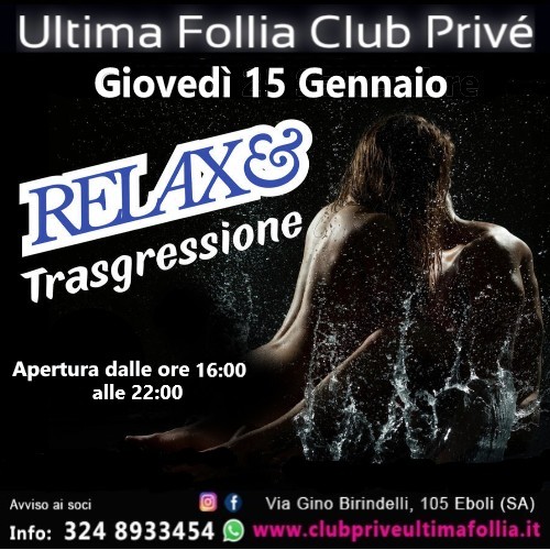 Giovedì 15 Gennaio: Relax & Trasgressione
