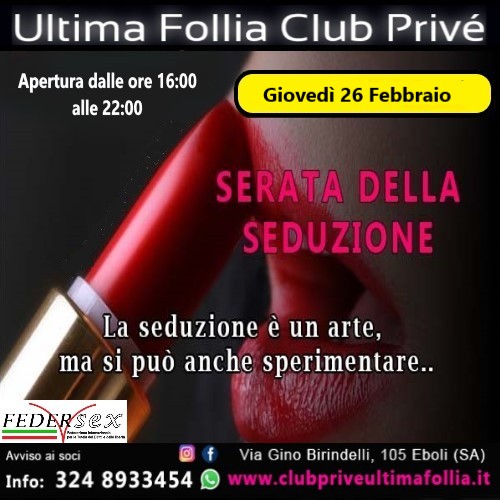 Giovedì 12 Febbraio – Serata della Seduzione