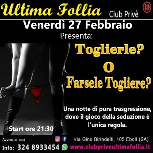 Venerdì 27 Febbraio: 🔥Toglierle… o Farsele Togliere?🔥
