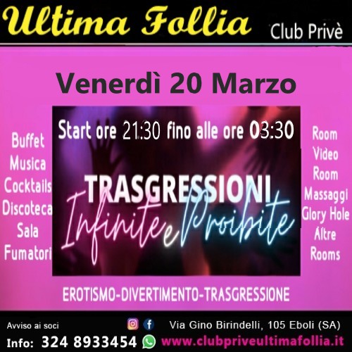Venerdì 20 Marzo:🔥🖤 Trasgressioni Infinite & Proibite 🖤🔥